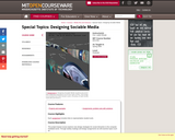 Special Topics: Designing Sociable Media, Spring 2008