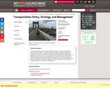 Transportation Policy, Strategy, and Management, Fall 2004