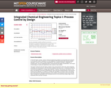 Integrated Chemical Engineering Topics I: Process Control by Design, Fall 2004