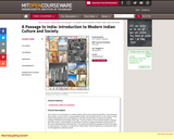 A Passage to India: Introduction to Modern Indian Culture and Society, Spring 2012