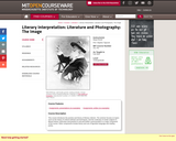 Literary Interpretation: Literature and Photography: The Image, Fall 2005