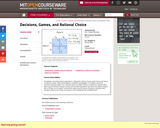 Decisions, Games, and Rational Choice, Spring 2008
