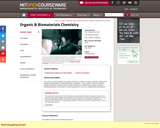 Organic and Biomaterials Chemistry, Fall 2005