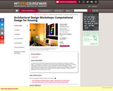 Architectural Design Workshops Computational Design for Housing, Spring 2002