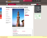 Religious Architecture and Islamic Cultures, Fall 2002