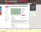 Strongly Correlated Systems in Condensed Matter Physics, Fall 2003