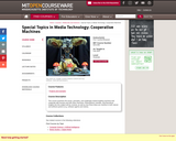 Special Topics in Media Technology: Cooperative Machines, Fall 2003