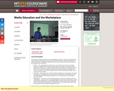 Media Education and the Marketplace, Fall 2005