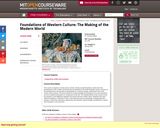 Foundations of Western Culture: The Making of the Modern World , Spring 2010