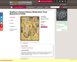 Studies in Literary History: Modernism: From Nietzsche to Fellini, Fall 2010