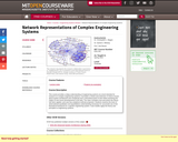 Network Representations of Complex Engineering Systems, Spring 2010