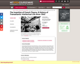 The Invention of French Theory: A History of Transatlantic Intellectual Life since 1945, Spring 2012