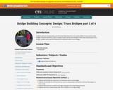 Bridge Building Concepts and Design: Truss Bridges 1 of 4