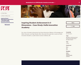 Inspiring Student Achievement in 3 Dimensions - Case Study: Hollis Innovation Academy