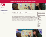 K-2 Skills Block: End of Cycle Assessments