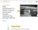 More EDSITEment U.S. History Student Interactives: Spanish-American War through Cold War