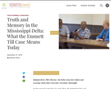 Truth and Memory in the Mississippi Delta: What the Emmett Till Case Means Today