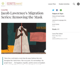 Jacob Lawrence's Migration Series: Removing the Mask