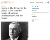 Lesson 2. The Debate in the United States over the League of Nations: Disagreement Over the League