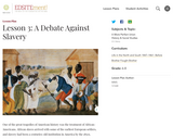 Lesson 3: A Debate Against Slavery