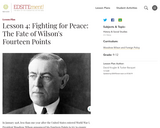 Lesson 4: Fighting for Peace: The Fate of Wilson's Fourteen Points