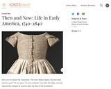 Then and Now: Life in Early America, 1740-1840