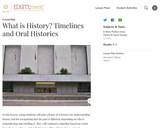 What is History? Timelines and Oral Histories