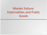 Principles of Microeconomics Course Content, Market Failure: Externalities and Public Goods, Market Failure: Externalities and Public Goods Resources