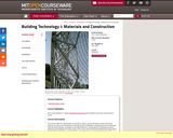 Building Technology I: Materials and Construction, Fall 2004