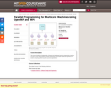 Parallel Programming for Multicore Machines Using OpenMP and MPI, January IAP 2010