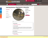 Learning Seminar: Experiments in Education, Spring 2003