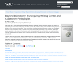 Beyond Dichotomy: Synergizing Writing Center and Classroom Pedagogies