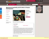 Mechanical Assembly and Its Role in Product Development, Fall 2004