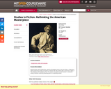 Studies in Fiction: Rethinking the American Masterpiece, Fall 2007