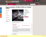 Engineering Apollo: The Moon Project as a Complex System, Spring 2007