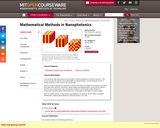 Mathematical Methods in Nanophotonics, Spring 2008