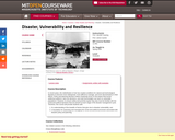 Disaster, Vulnerability and Resilience, Spring 2005