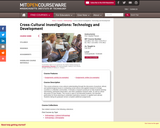 Cross-Cultural Investigations: Technology and Development, Fall 2012