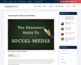 The Educator's Guide to Social Media