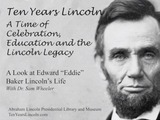 A Look at the Life of Edward "Eddy" Baker Lincoln's