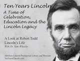 A Look at the Life of Robert Todd Lincoln