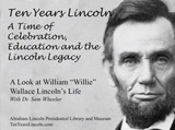 A Look at the Life of William "Willie" Wallace Lincoln