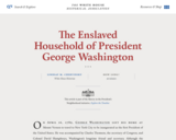 The Enslaved Household of President George Washington