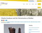 Charles Goodyear and the Vulcanization of Rubber