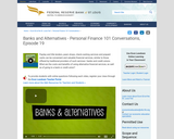 Banks and Alternatives - Personal Finance 101 Conversations, Episode 19