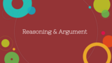 Public Speaking Course Content, Reasoning & Argument, Reasoning & Argument