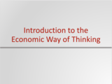 Principles of Microeconomics Course Content, Introduction to the Economic Way of Thinking, Introduction to the Economic Way of Thinking Resources