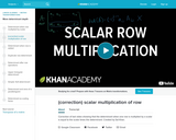 Linear Algebra: (Correction) Scalar Multiplication of Row