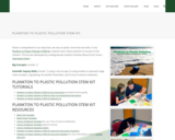 Plankton to Plastic Pollution STEM Kit
