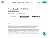 News Goggles: ProPublica investigation